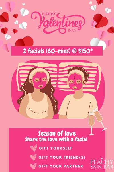 Cupid's Valentine Special: 2 Facial @ $150